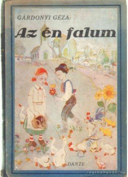 Gárdonyi Géza - Az én falum Gárdonyi Géza - Az én falum, Budapest 1943 antikvár könyv