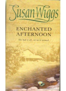 Susan Wiggs - Enchanted Afternoon Susan Wiggs - Enchanted Afternoon, 2003 antikvár könyv