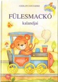 Czeslaw Janczarski - Fülesmackó kalandjai