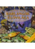Csorba Gábor - Barlangok élővilága
