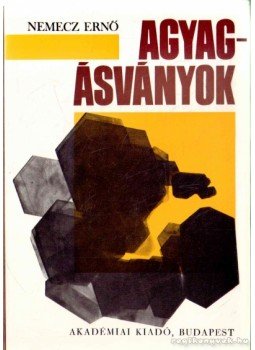 Nemecz Ernő - Agyagásványok Nemecz Ernő - Agyagásványok, Budapest 1973 antikvár könyv