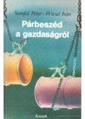 Wiesel Iván,Somfai Péter - Párbeszéd a gazdaságról