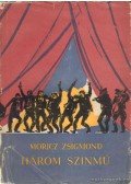Móricz Zsigmond - Három színmű