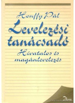 Honffy Pál - Levelezési tanácsadó Honffy Pál - Levelezési tanácsadó, Budapest 1993 antikvár könyv