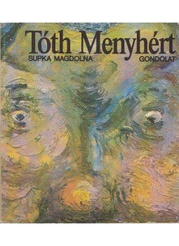 Supka Magdolna - Tóth Menyhért Supka Magdolna - Tóth Menyhért, Kecskemét 1990 antikvár könyv