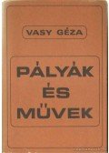 Vasy Géza - Pályák és művek