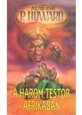 Rejtő Jenő,P. Howard - A három testőr Afrikában