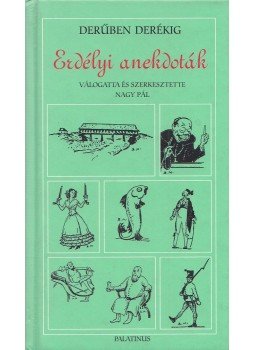 Nagy Pál - Erdélyi anekdoták Nagy Pál - Erdélyi anekdoták, Budapest 2002 antikvár könyv
