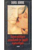 Dörrie, Doris - Szenvedélyes szerelmek és egyéb nyavalyák