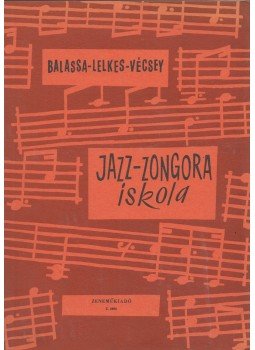 Lelkes Péter, Vécsey Ernő, Balassa Tamás - Jazz-zongora iskola Lelkes Péter, Vécsey Ernő, Balassa Tamás - Jazz-zongora iskola, Budapest 1986 antikvár könyv