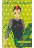 Cecily von Ziegesar - Bad Girl 3. - Mindent akarok, de azonnal!