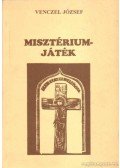 Venczel József - Misztériumjáték