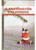 Agatha Christie,Arthur C. Clarke ,P. D. JAMES,Ed McBain,Gilbert Keith Chesterton,Sir Arthur Conan Doyle - A fagyöngyös gyilkosság