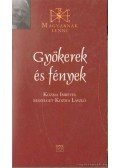 Kozma László - Gyökerek és fények