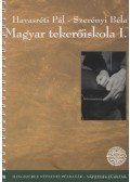 Szerényi Béla,Havasréti Pál - Magyar tekerőiskola I.