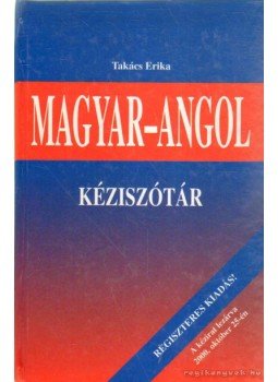 Takács Erika - Magyar-angol kéziszótár (Regiszteres kiadás) Takács Erika - Magyar-angol kéziszótár (Regiszteres kiadás), Budapest 0 antikvár könyv