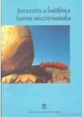 Vankó Gergely - Bevezetés a buddhista karma misztériumába