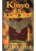 Müller Péter - Kígyó és kereszt