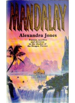 Jones, Alexandra - Mandalay Jones, Alexandra - Mandalay, 1988 antikvár könyv