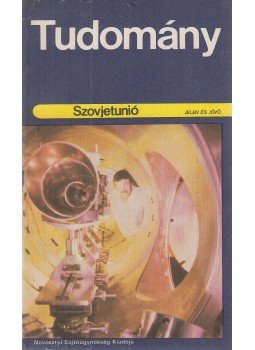- Tudomány - Szovjetunió - Tudomány - Szovjetunió, Moszkva 1982 antikvár könyv