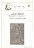 Németh István Péter - ''A bor örök''
