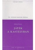 Molnár Ferenc - Játék a kastélyban