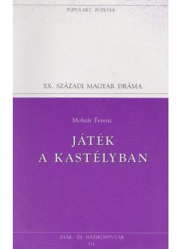 Molnár Ferenc - Játék a kastélyban Molnár Ferenc - Játék a kastélyban, Budapest 1995 antikvár könyv