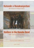 Vermes Judit - Katonák a Dunakanyarban /Soldiers in the Danube Bend