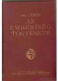 Van Loon, H. W. - Az emberiség története