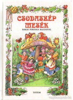 Nógrádi Csilla - Csodaszép mesék Nógrádi Csilla - Csodaszép mesék, Budapest 1998 antikvár könyv