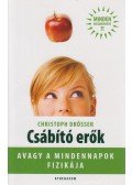 CHRISTOPH DRÖSSER - Csábító erők, avagy a mindennapok fizikája