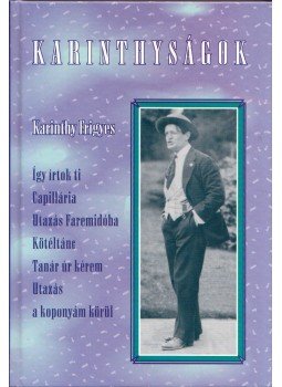 Karinthy Frigyes - Karinthyságok Karinthy Frigyes - Karinthyságok, 0 antikvár könyv