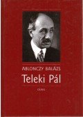 Ablonczy Balázs - Teleki Pál