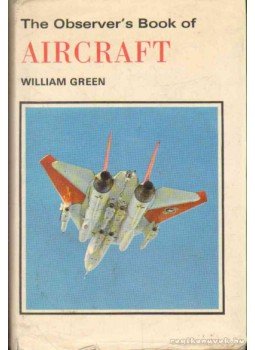 William Green - The Observer's Book of Aircraft William Green - The Observer's Book of Aircraft, 1974 antikvár könyv