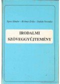 Sipos Sándor,Krómer Erika,Stuhán Veronika - Irodalmi szöveggyűjtemény