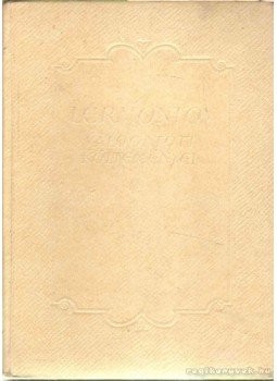 Lermontov, Mihail - Lermontov válogatott költeményei Lermontov, Mihail - Lermontov válogatott költeményei, Budapest 1951 antikvár könyv