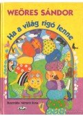 Weöres Sándor - Ha a világ rigó lenne