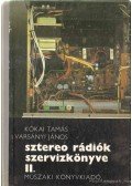 Kókai Tamás,Varsányi János - Sztereo rádiók szervizkönyve I-III.