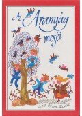 Farkas Olivér (szerk.) - Az aranyág meséi