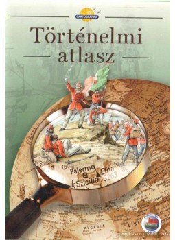 - Történelmi atlasz - Történelmi atlasz, Budapest 2012 antikvár könyv