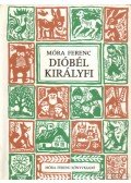 Móra Ferenc - Dióbél királyfi