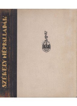Ortutay Gyula - Székely népballadák Ortutay Gyula - Székely népballadák, Budapest 1935 antikvár könyv