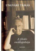 Ungvári Tamás - A feledés enciklopédiája
