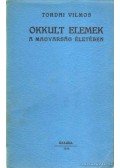 Tordai Vilmos - Okkult elemek a magyarság életében