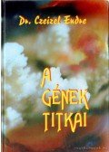 Czeizel Endre - A gének titkai