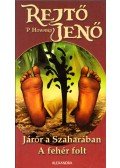 Rejtő Jenő - Járőr a Szaharában / A fehér folt