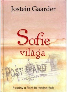 Jostein Gaarder - Sofie világa Jostein Gaarder - Sofie világa, Budapest 2012 antikvár könyv