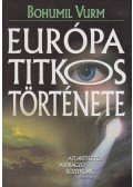Vurm, Bohumil - Európa titkos története