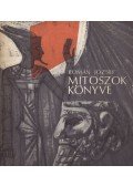 Román József - Mítoszok könyve