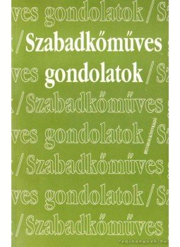 Márton László - Szabadkőműves gondolatok Márton László - Szabadkőműves gondolatok, Budapest 1993 antikvár könyv